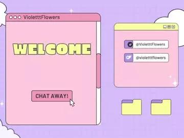 Freechat violetttflowers on Chaturbate